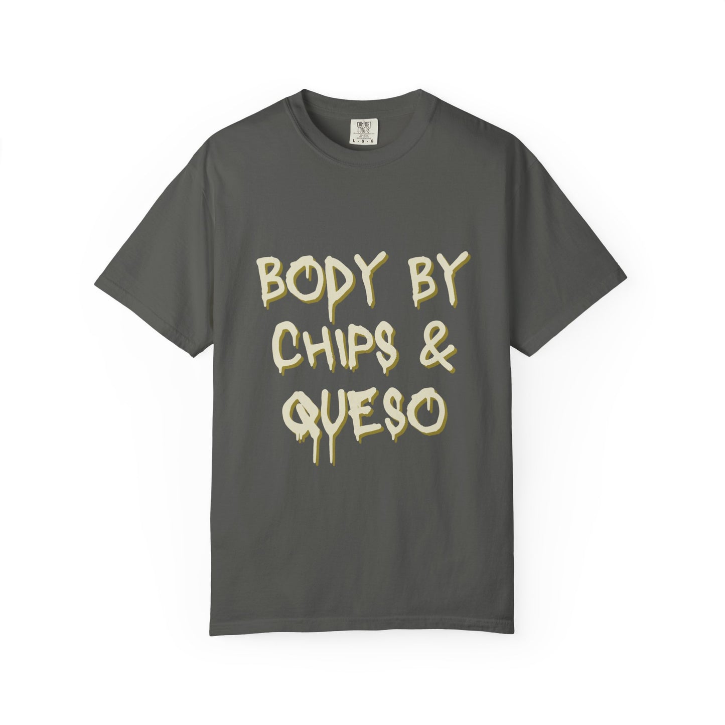 Body by Chips & Queso T-shirt