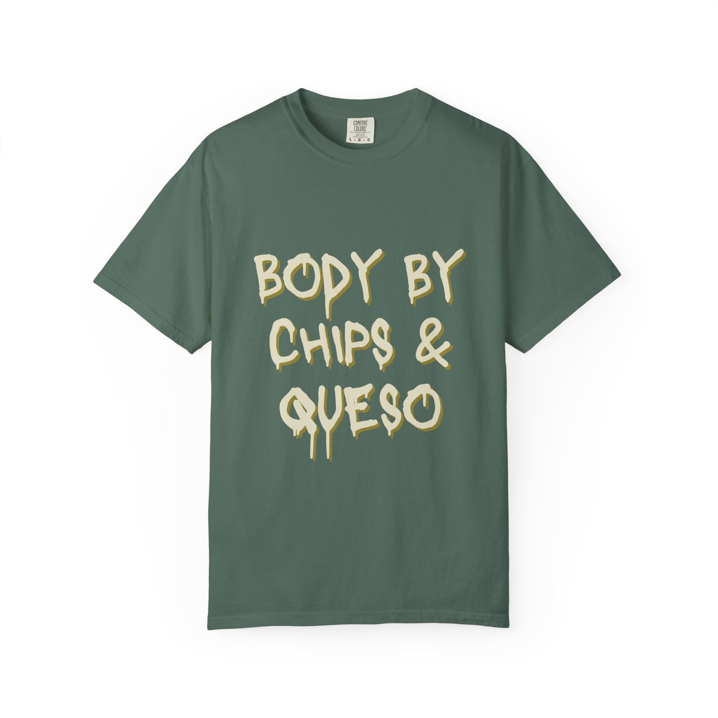 Body by Chips & Queso T-shirt