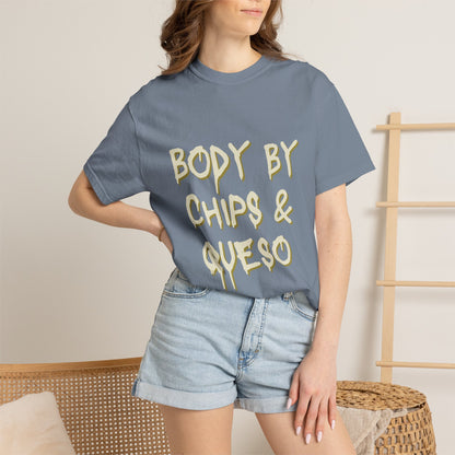 Body by Chips & Queso T-shirt